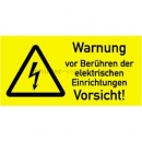 Warnschilder: Warnetiketten Warnung vor Berührung der elektrischen Einrichtungen - Vorsicht!