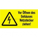 Warnschilder: Warnetiketten Vor Öffnen des Gehäuses Netzstecker ziehen!