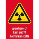 Warnschilder: Kombischild Sperrbereich Kein Zutritt Kernbrennstoffe