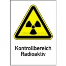 Warnschilder Strahlenschutz: Kombischild Kontrollbereich Radioaktiv