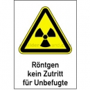 Warnschilder: Kombischild Röntgen - Kein Zutritt für Unbefugte